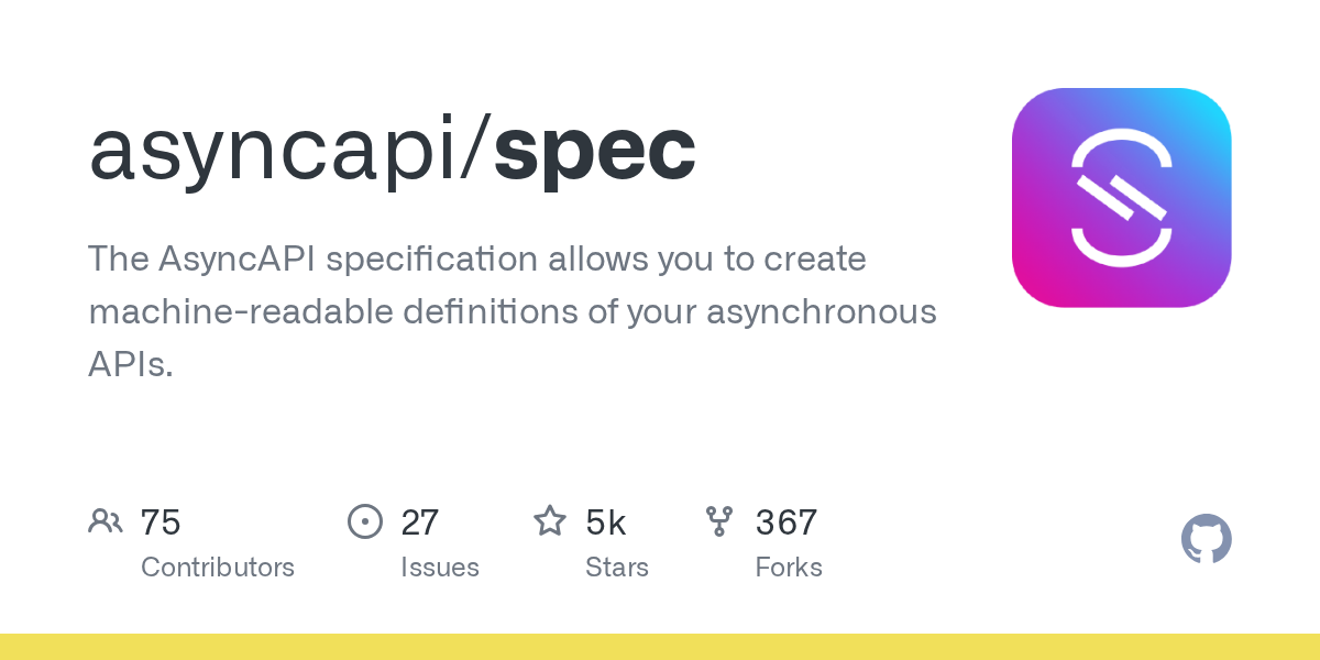 GitHub - asyncapi/spec: The AsyncAPI specification allows you to create machine-readable definitions of your asynchronous APIs.